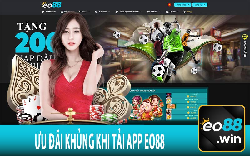 Ưu Đãi Khủng Khi Tải App Eo88